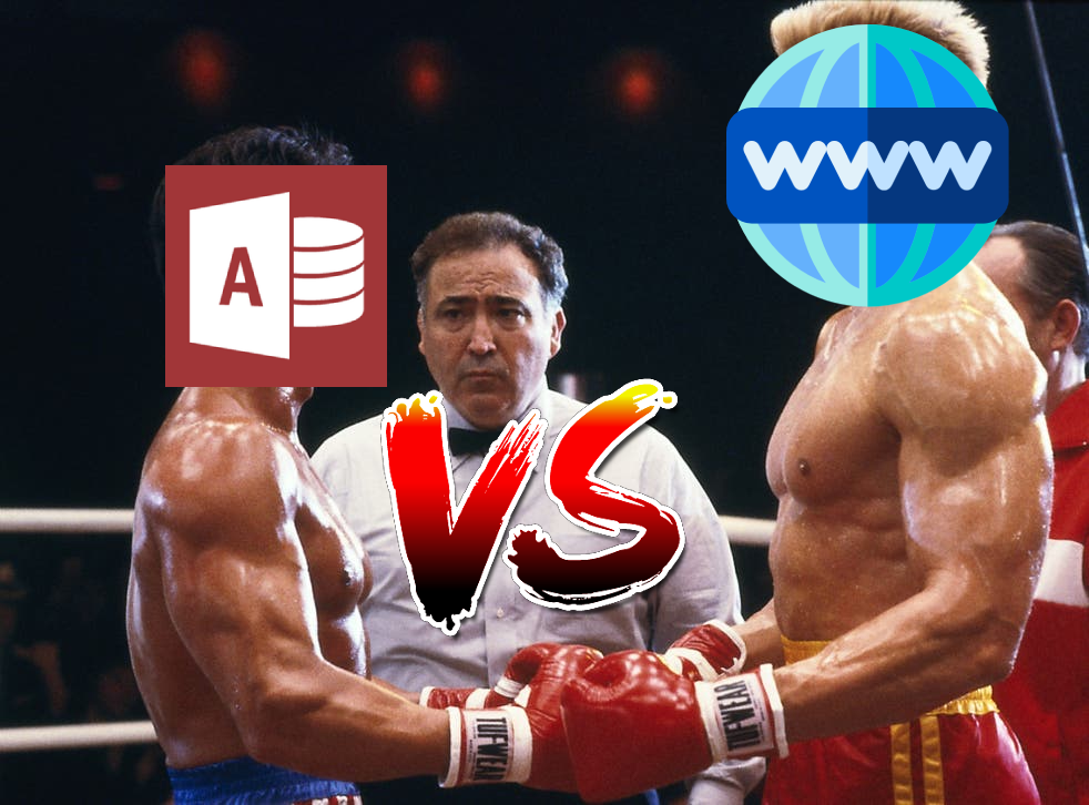 Microsoft Access VS. Web Apps for your next project